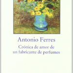Cronica De Un Amor De Un Fabricantes De Perfumes (Ficción - Rústica)