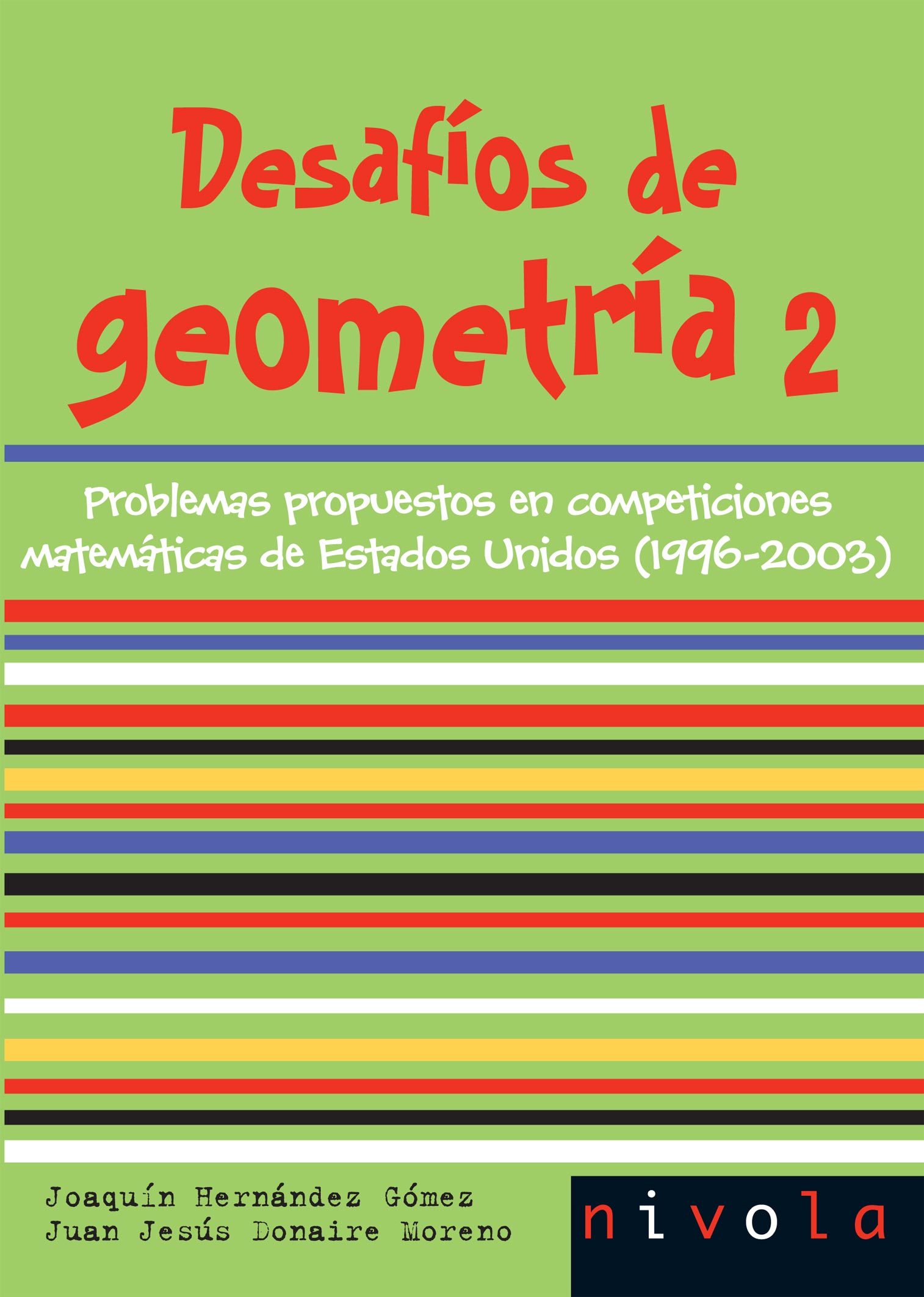 Desafíos De Geometría 2: Problemas Propuestos En Competiciones