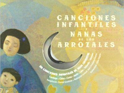 Canciones Infantiles Y Nanas De Los Arrozales