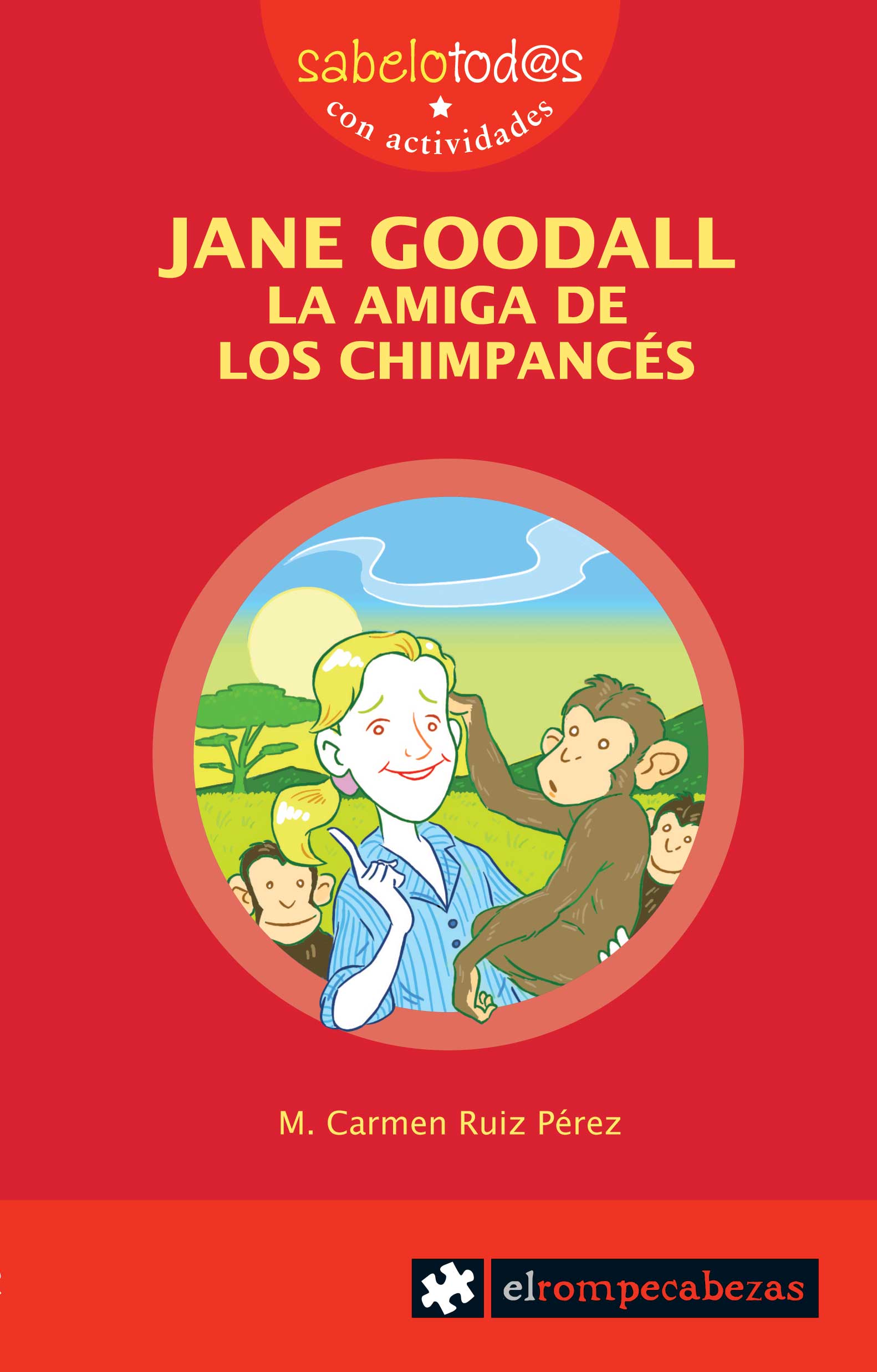 Jane Goodall : La Amiga De Los Chimpancés