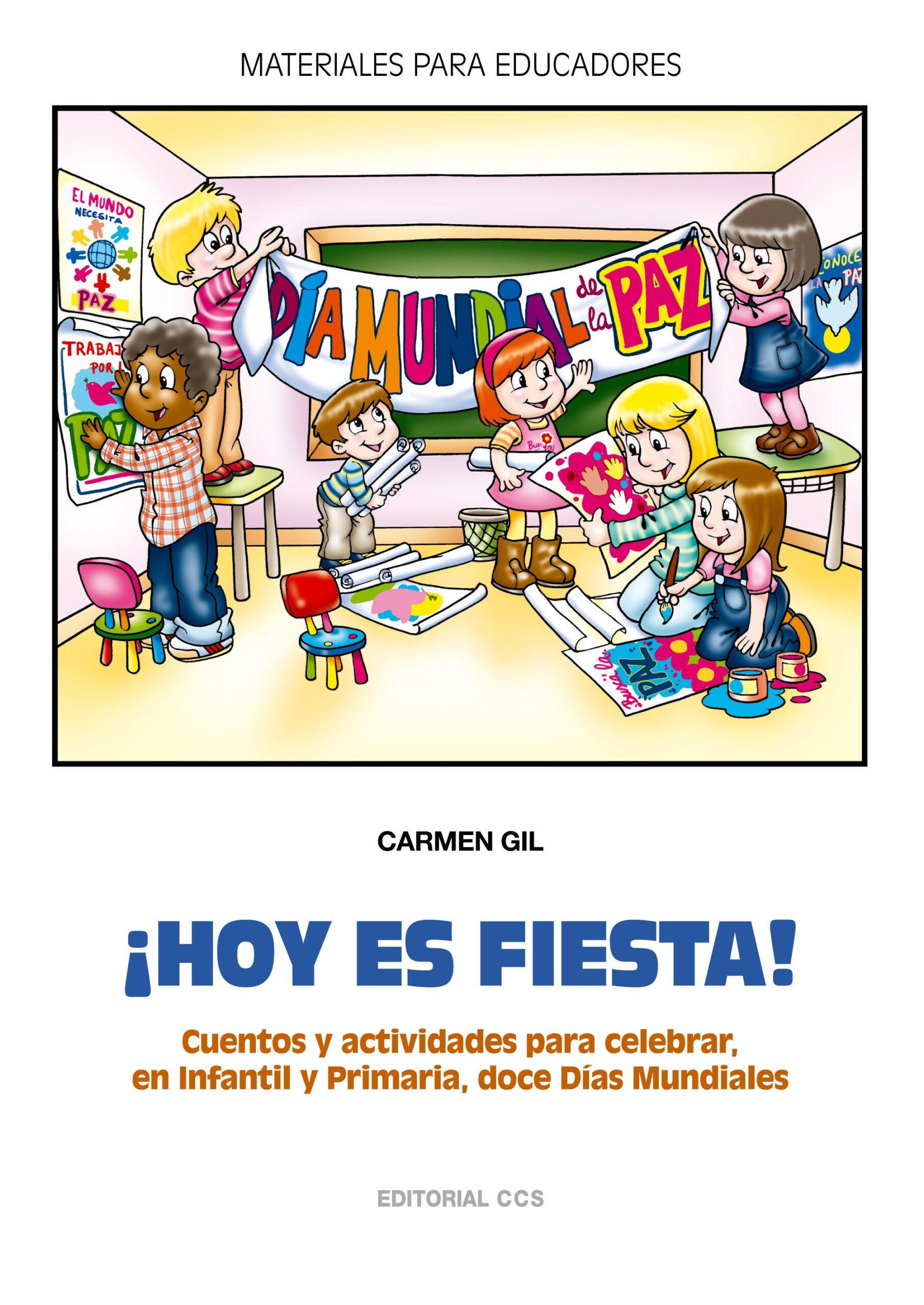 Hoy Es Fiesta : Cuentos Y Actividades Para Celebrar