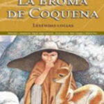 La Broma De Coquena: Leyendas Collas
