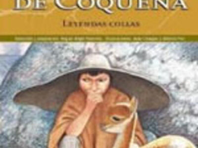 La Broma De Coquena: Leyendas Collas