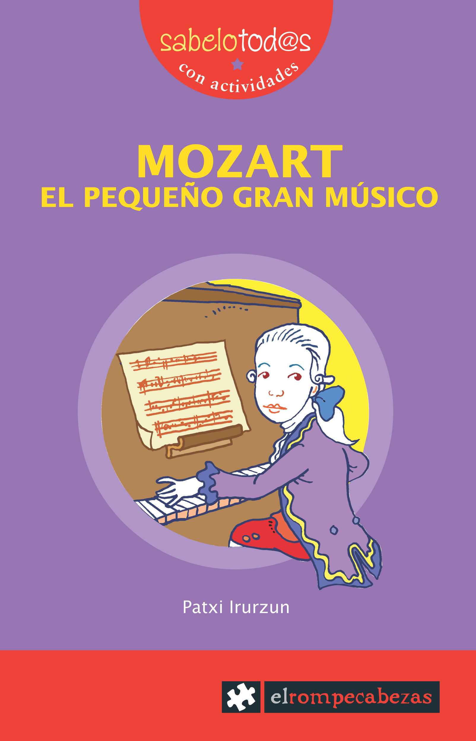 Mozart : El Pequeño Gran Músico