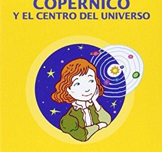 Copérnico Y El Centro Del Universo