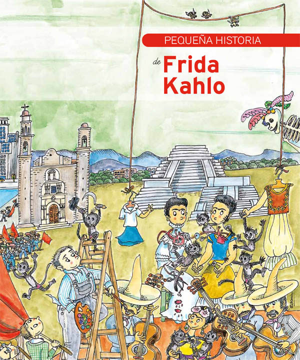 Pequeña Historia De Frida Kahlo