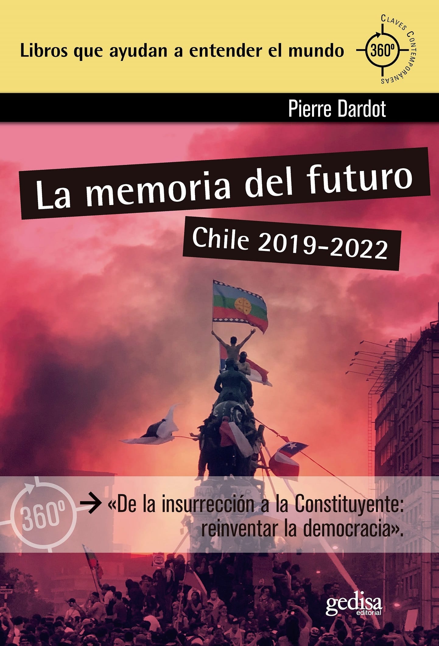 La Memoria Del Futuro : Chile, 2019-2022