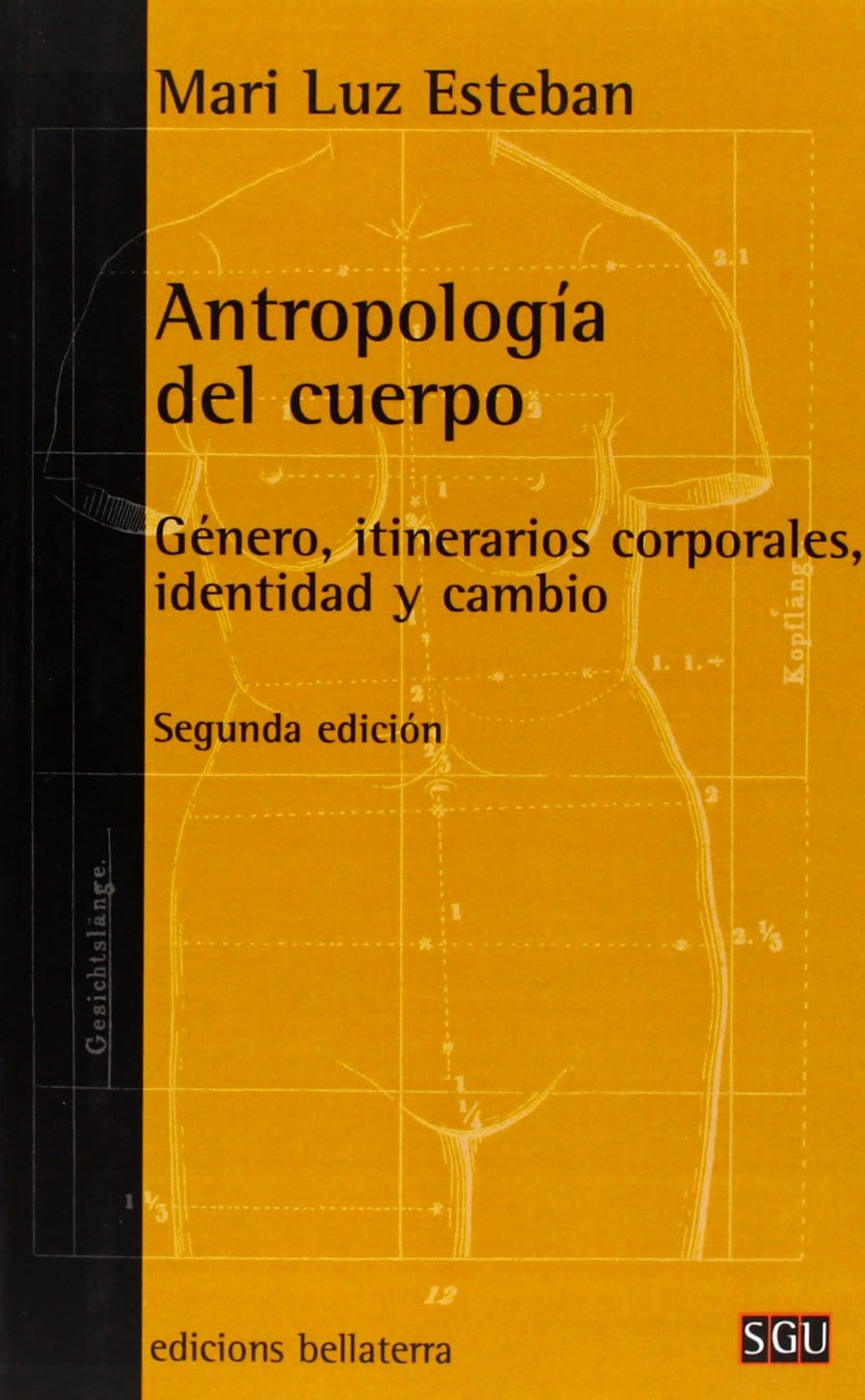 Antropologia Del Cuerpo : Género, Itinerarios Corporales, Identidad Y