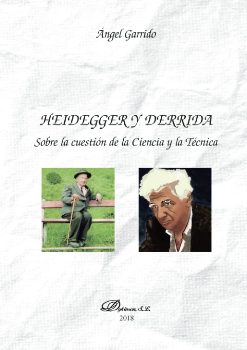 Heidegger y Derrida: sobre la cuestión de la ciencia y la técnica