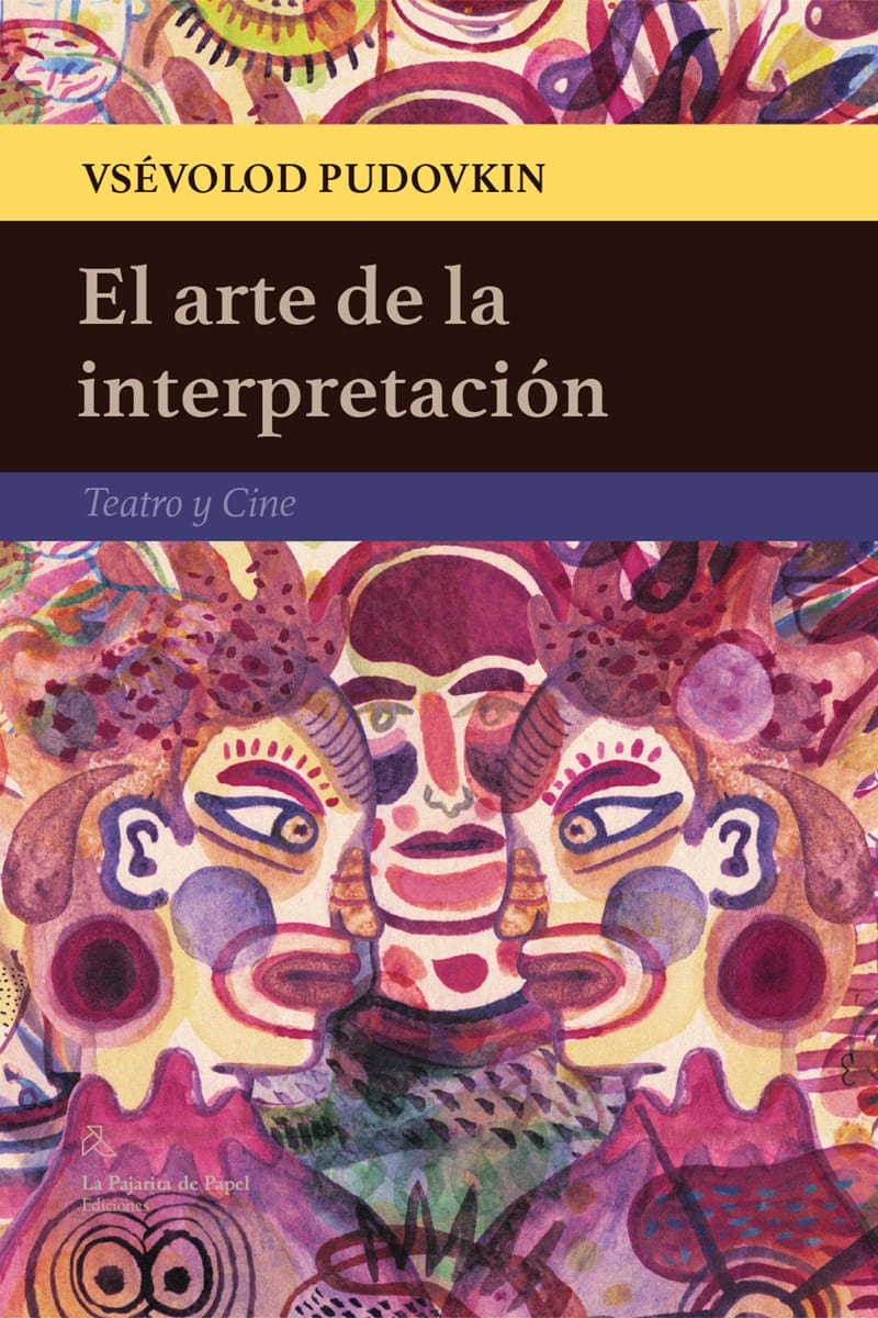 Arte de la interpretación : teatro y cine