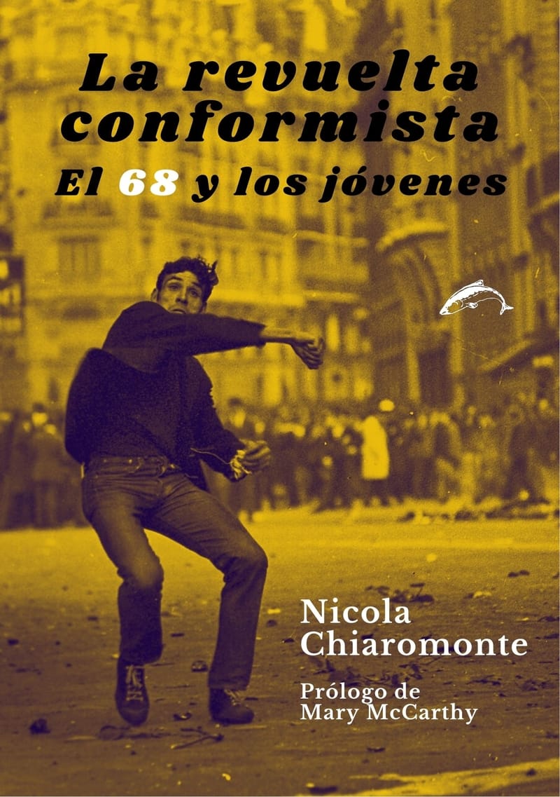 La Revuelta Conformista : El 68 Y Los Jóvenes