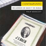 Contrapunto: Recuerdos De Bach Y De Duelo