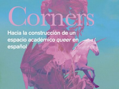 Maricorners, Vol.2 : Hacia La Construcción De Un Espacio Académico