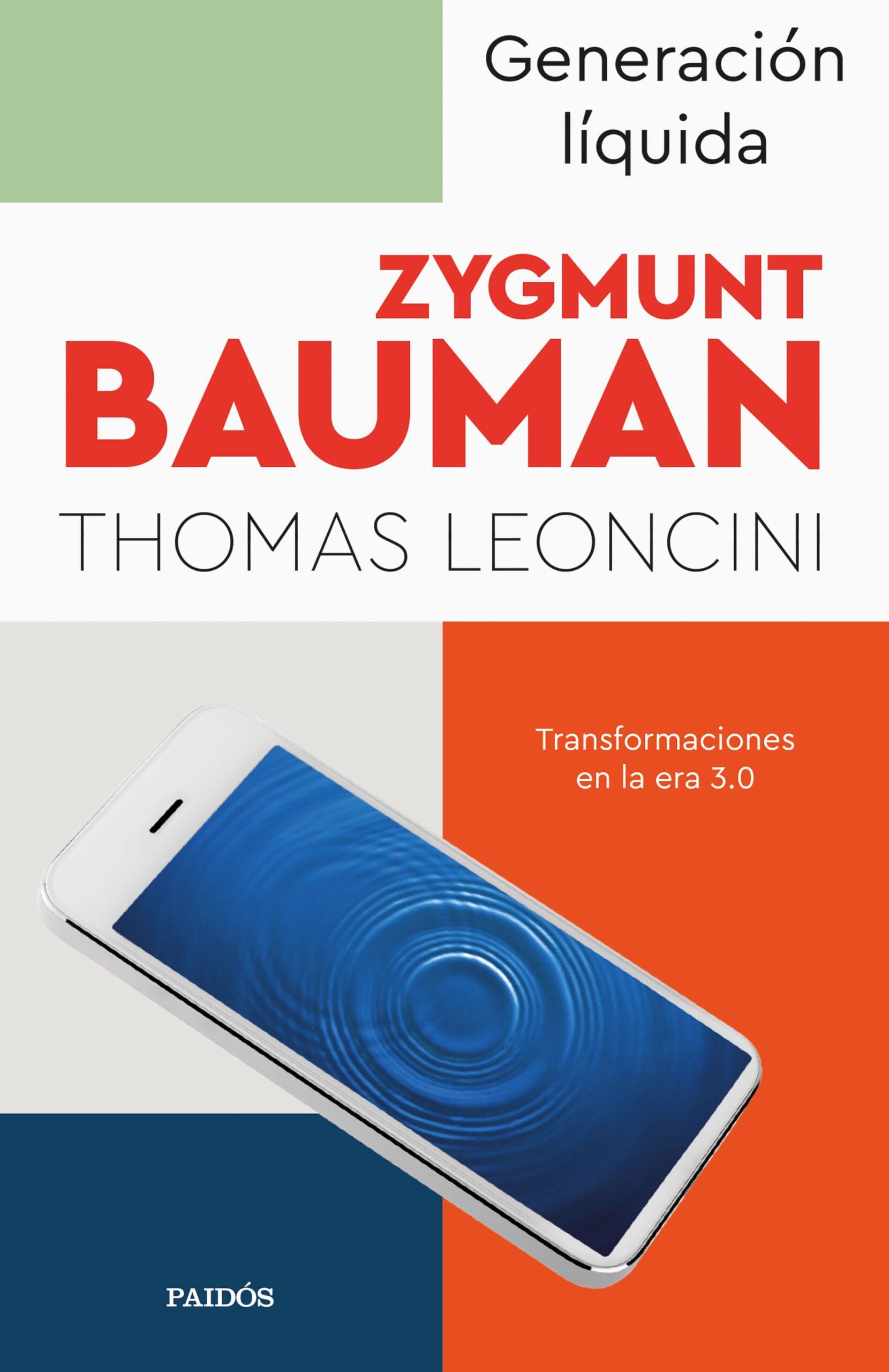 Generación Líquida : Transformaciones En La Era 3.0