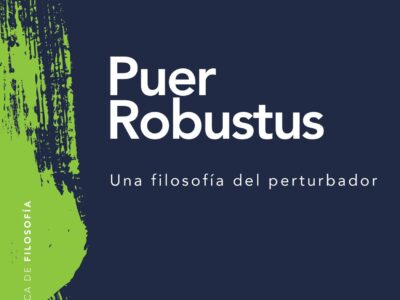 Puer Robustus: Una Filosofía Del Perturbador