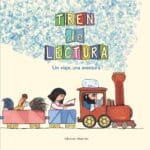 Tren De La Lectura : Un Viaje, Una Aventura