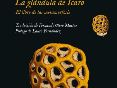 La glándula de Ícaro: el libro de la metamorfosis