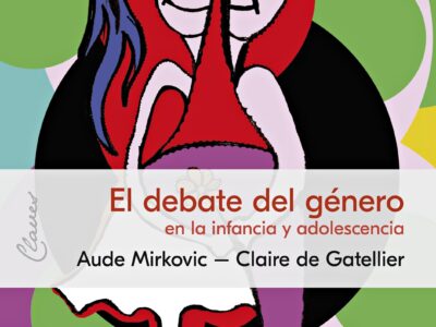 Debate Del Género, El : En La Infancia Y Adolescencia