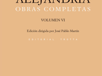 Filón De Alejandría : Obras Completas, Vol.VI