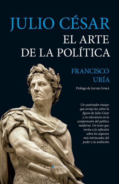 Julio Cesar : El Arte De La Política