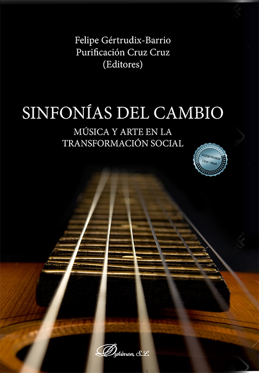 Sinfonías Del Cambio : Música Y Arte En La Transformación Social