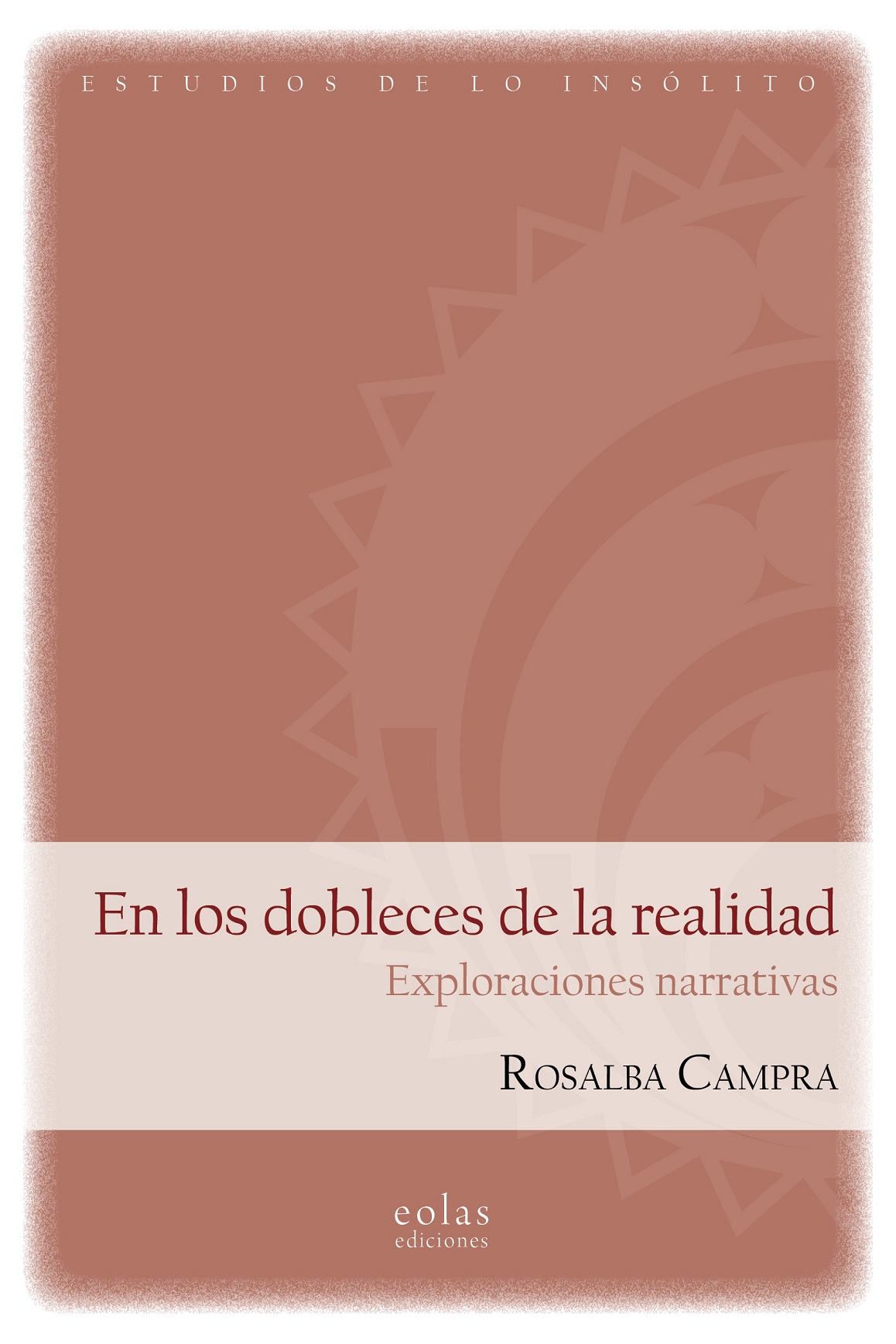 En Los Dobleces De La Realidad : Exploraciones Narrativas