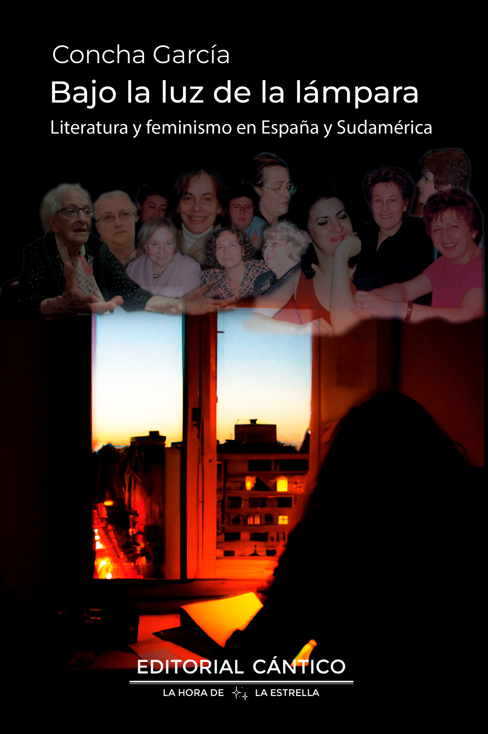 Bajo La Luz De La Lámpara : Literatura Y Feminismo En España Y Sudamer
