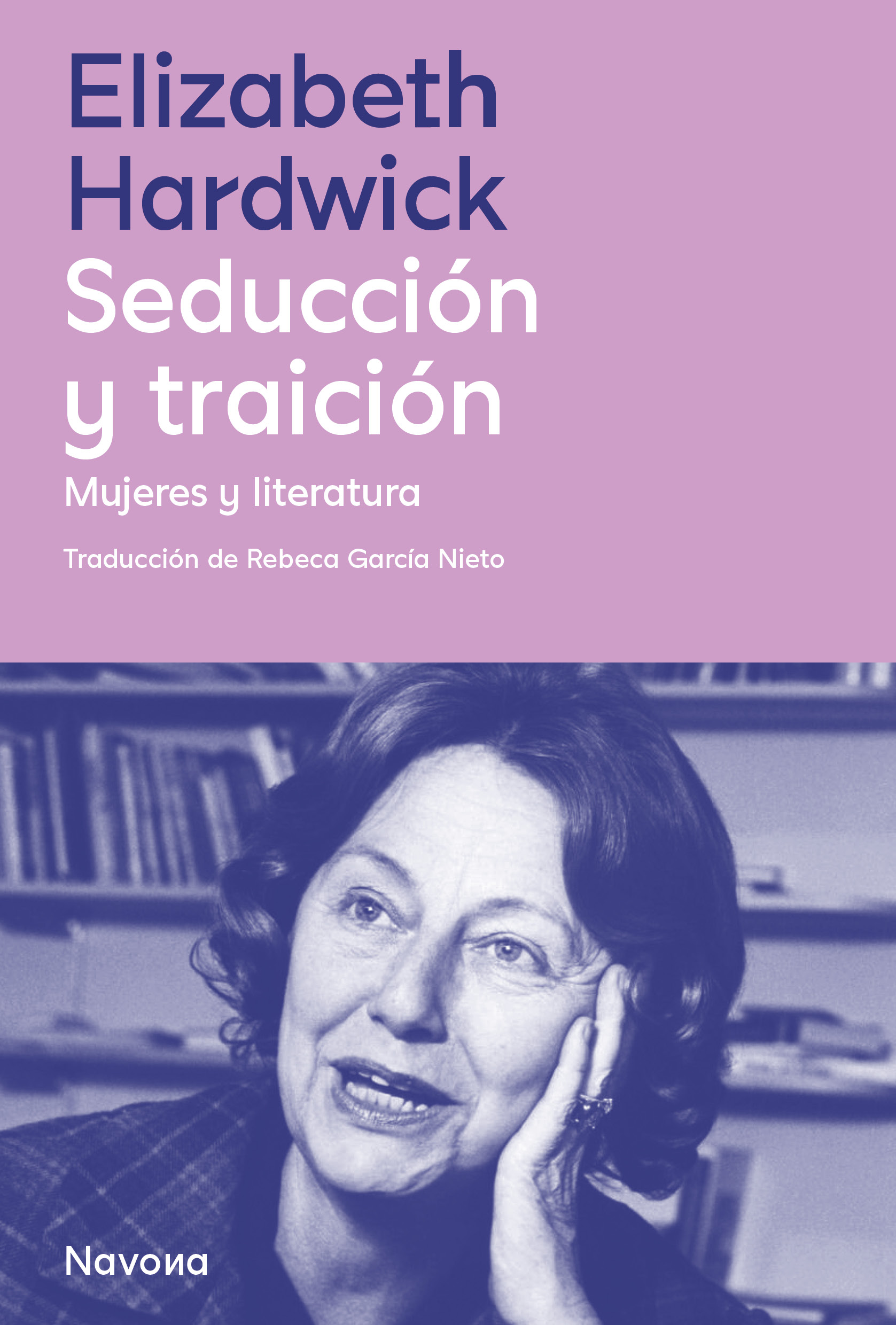 Seducción Y Traición : Mujeres Y Literatura