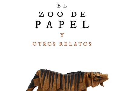 El Zoo De Papel : Y Otros Relatos