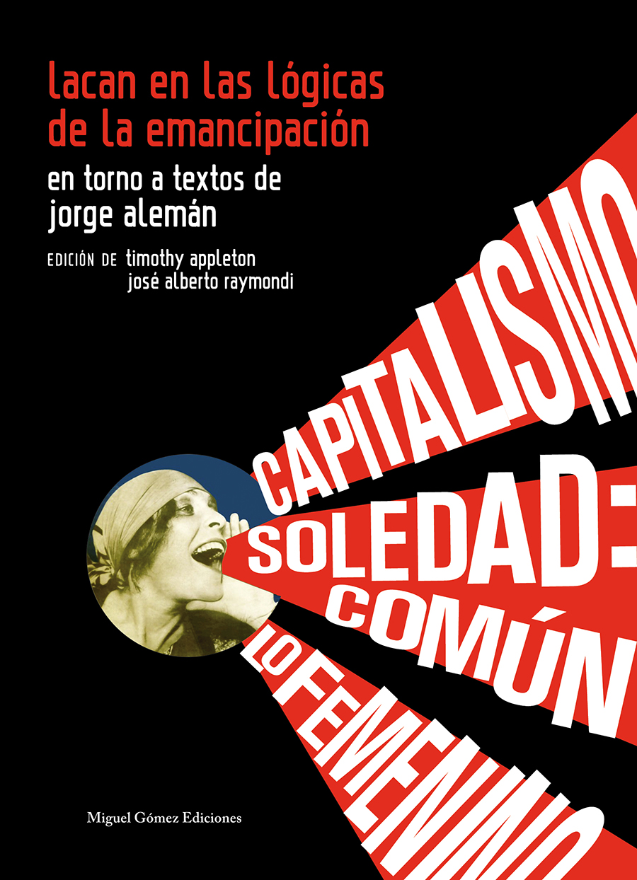 Lacan En Las Lógicas De La Emancipación