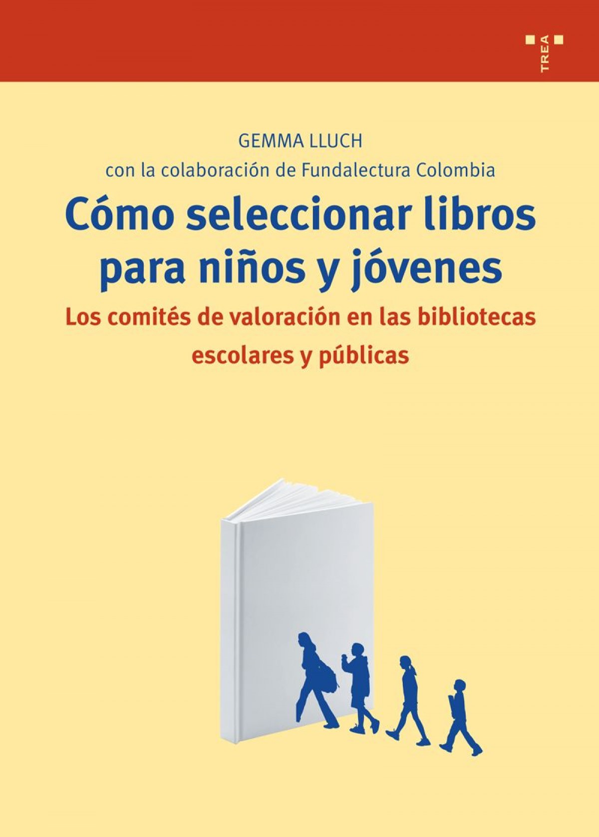 Como seleccionar libros para niños y jóvenes: los comités de valoración en las b