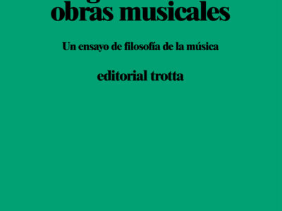 Museo Imaginario De Las Obras Musicales: Un Ensayo De Filosofía De La Música
