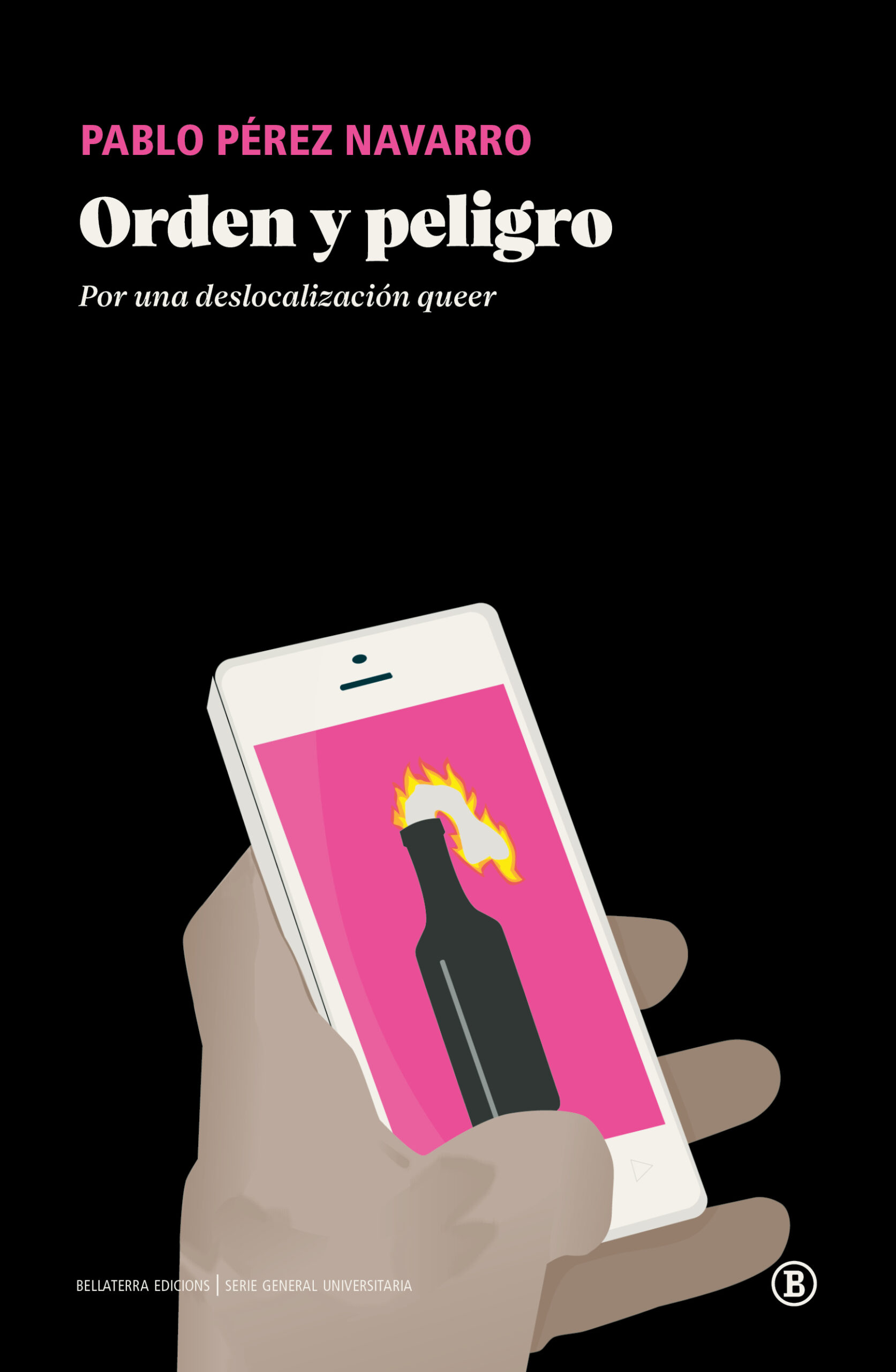 Orden Y Peligro : Por Una Deslocalización Queer