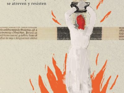 Heréticas : Mujeres Que Reflexionan, Se Atreven Y Resisten