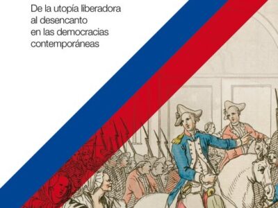 La revolución francesa en debate : de la utopía liberadora al desenca