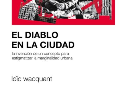 El diablo en la ciudad : la invención de un concepto para