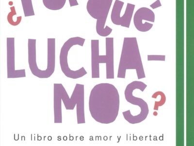 Por Qué Luchamos?: Un Libro Sobre Amor Y Libertad