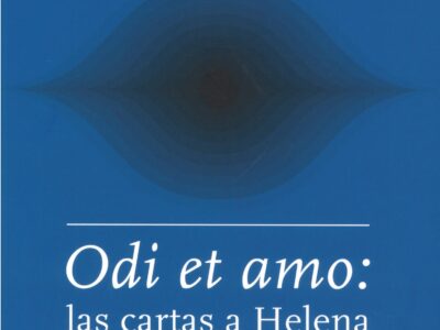 Odi et amo: las cartas a Helena