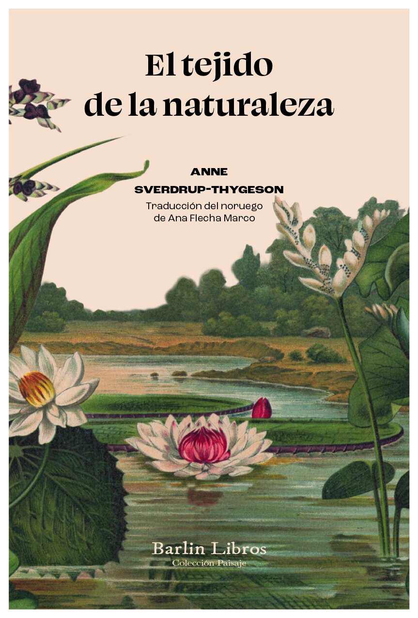 El tejido de la naturaleza : diez millones de especies que nos salvan