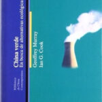 China Verde : En Busca De Alternativas Ecológicas