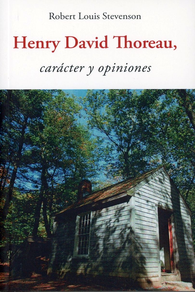 Henry David Thoreau : Carácter Y Opiniones