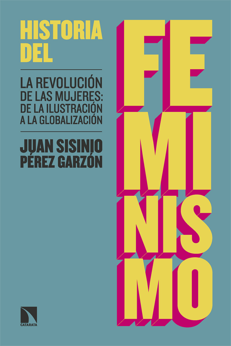 Historia Del Feminismo: La Revolución De Las Mujeres: De La Ilustración