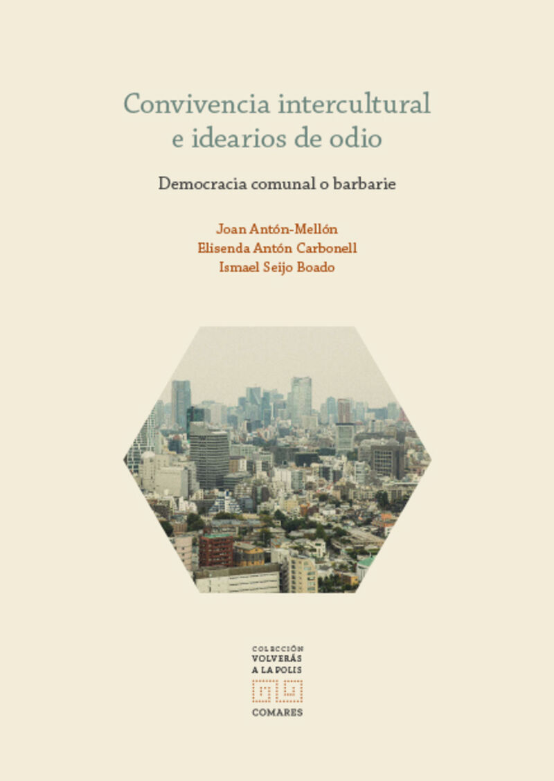 Convivencia intercultural e idearios de odio: democracia comunal o barbarie