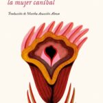 Historia de la mujer caníbal