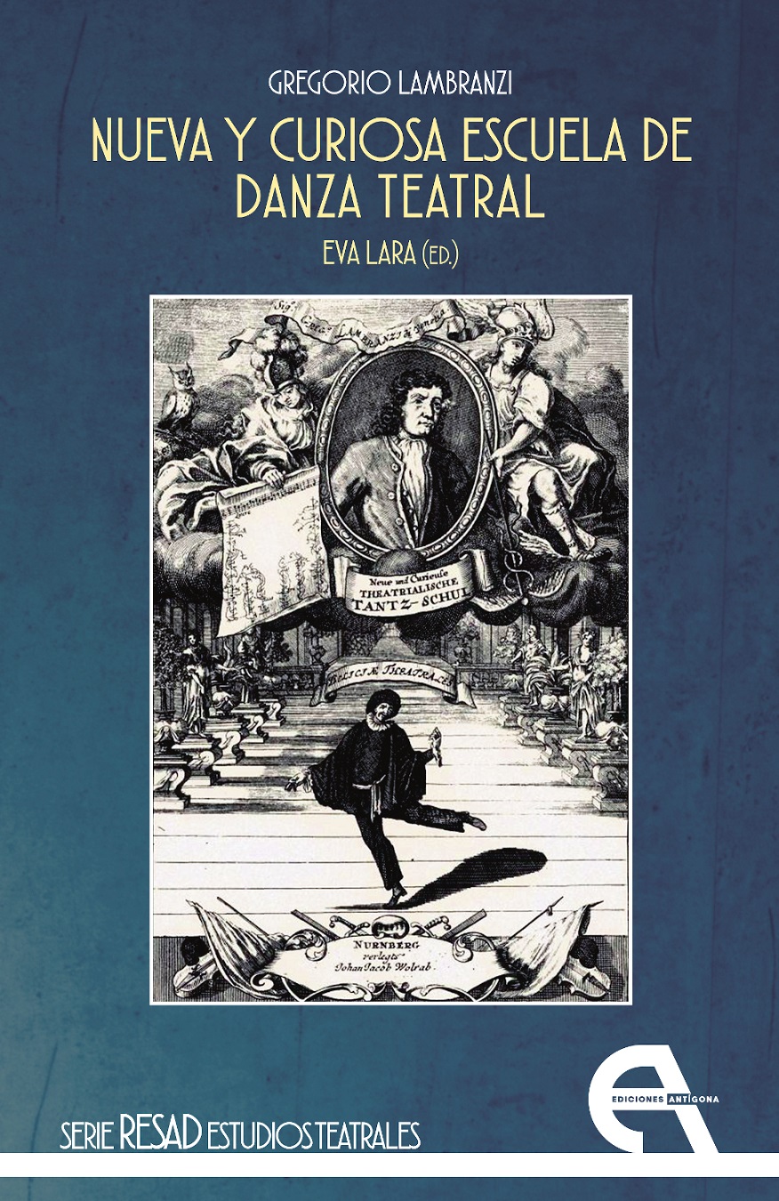 Nueva Y Curiosa Escuela De La Danza Teatral