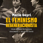 Feminismo Regeneracionista, El