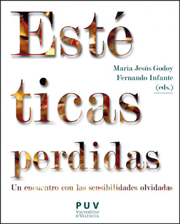 Estéticas Perdidas: Un Encuentro Con Las Sensibilidades Olvidadas