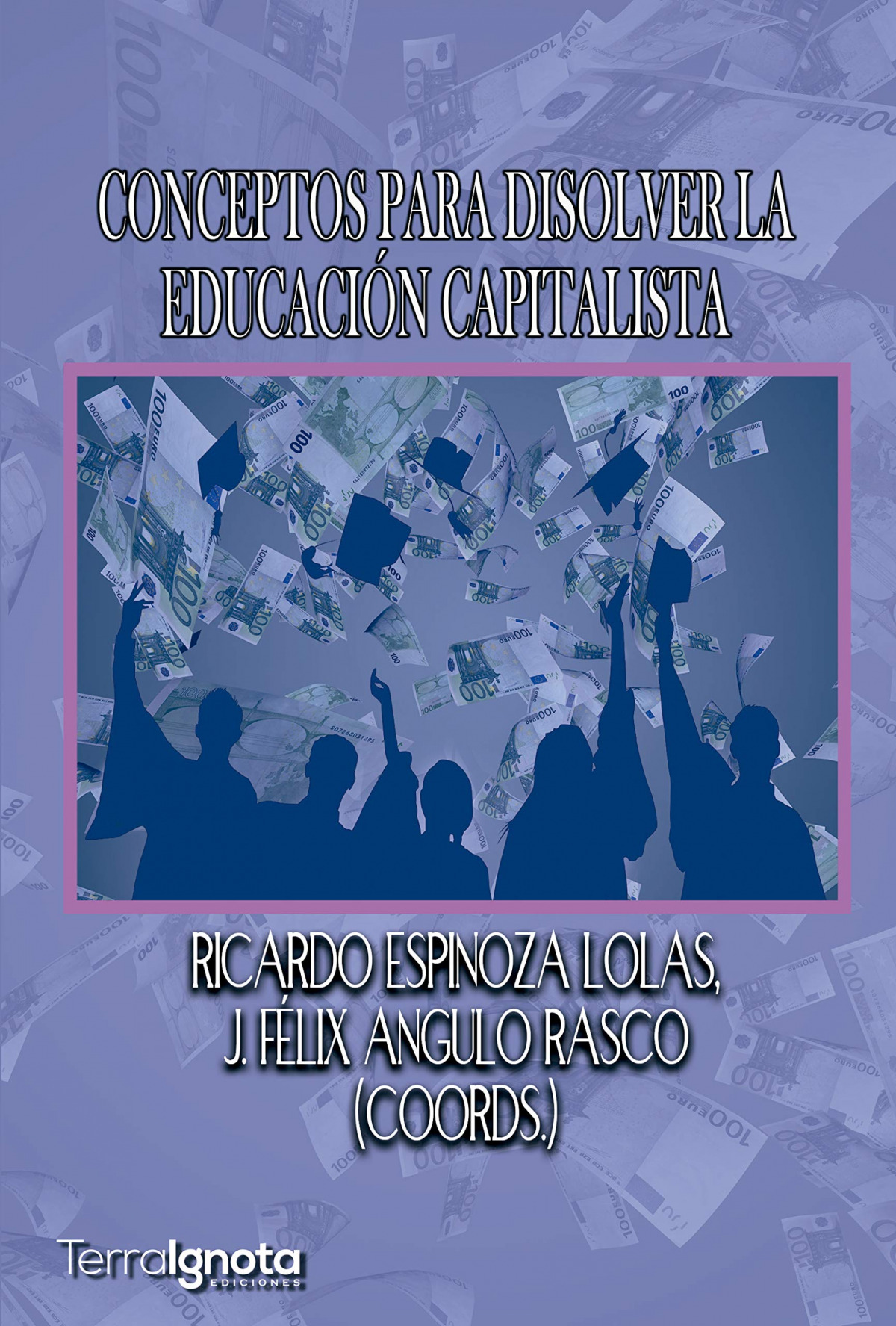 Conceptos Para Disolver La Educación Capitalista