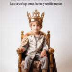 Generación Blandiblu : La Crianza Hoy : Amor, Humor Y Sentido Común