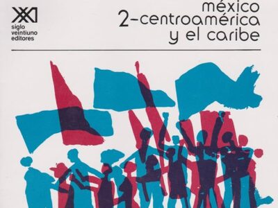 América Latina, historia de medio siglo, V. 2 : México, Centroamérica